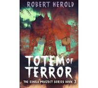 Totem of Terror (The Eidola Project Series)