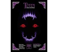 Totem. Storie dal buio. Manuale di espansione per Totem. Il GDR degli spiriti. Ediz. illustrata
