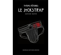 TOTEMS FÉTICHES, LE JOCKSTRAP: Nouvelle gay fétichiste hard - vestiaire, gang bang