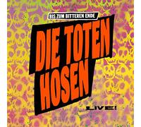 Toten Hosen,die - Bis Zum Bitteren Ende-die Toten Hosen Live! 87-22 [Vinilo]