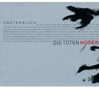 Toten Hosen,die - Unsterblich [Import]