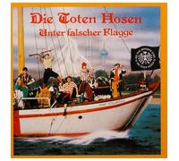 Toten Hosen,die - Unter Falscher Flagge