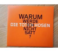 Toten Hosen,die - Warum Werde Ich Nicht Satt [Import]