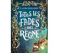 Totes les fades del regne | Laura Gallego García