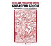 Totes Les Preguntes Sobre Cristofor Colom