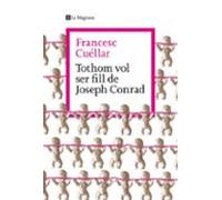 Tothom Vol Ser Fill De Joseph Conrad