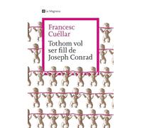 Tothom vol ser fill de Joseph Conrad (Les ales esteses)