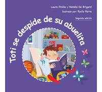 Toti se despide de su abuelita (Toti Cuentos infantiles)