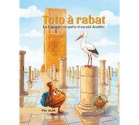 Toto à rabat: La Cigogne en quête d'un nid douillet