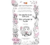Toto and The Power of His Gift / Totó y el poder de su don (Bilingual edition) (Toto And His Extraordinary Discoveries / Totó y sus extraordinarios ... (bilingual edition English - Spanish))