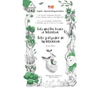 Toto and The Power of Intention / Totó y el poder de la intención (bilingual edition English - Spanish) (Toto And His Extraordinary Discoveries / Totó ... (bilingual edition English - Spanish))