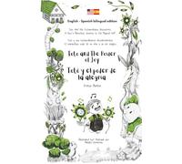 Toto and The Power of Joy / Totó y el poder de la alegría (bilingual edition English - Spanish) (Toto And His Extraordinary Discoveries / Totó y sus ... (bilingual edition English - Spanish))