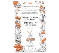 Toto and The Power of The Heart / Totó y el poder del corazón (bilingual edition English - Spanish) (Toto And His Extraordinary Discoveries / Totó y ... (bilingual edition English - Spanish))