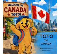 Toto in Canada (Toto the Traveler)