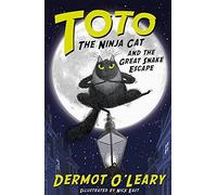 Toto the Ninja Cat &The Great Snake Escape | Dermot O'leary, Nick East