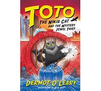 Toto the Ninja Cat and the Mystery Jewel Thief: Book 4