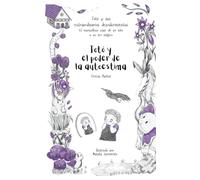 Totó y el poder de la autoestima (Totó y sus extraordinarios descubrimientos: el maravilloso viaje de un niño a su ser mágico)