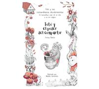 Totó y el poder del compartir (Totó y sus extraordinarios descubrimientos: el maravilloso viaje de un niño a su ser mágico)