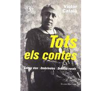 Tots els contes, 3: Drames rurals, Ombrívoles, Caires vius: 79 (El Club dels Novel·listes)