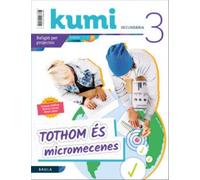Tots som micromecenes 3r ESO Projecte Kumi - 9788447941452