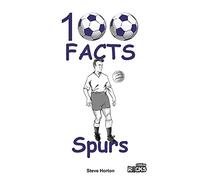 Tottenham Hotspur FC - 100 Facts