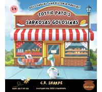 Tottie Pato's Sabrosas Golosinas (To Be Or Not To Bee Series)