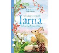 Totul despre natura. Iarna. Minienciclopedie cu activitati - Gabby Dawnay