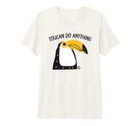 Toucan Do Anything Camiseta Premium