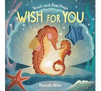 Touch-and-Feel Flaps: Wish for You