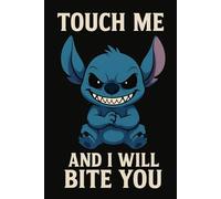 TOUCH ME AND I WILL BITE YOU: Funny Cute Monster Lined Notebook 6x9 journal with 100 college-ruled pages for notes, doodles & everyday mischief