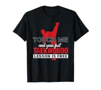 Touch Me And Your First Lesson Is Free Taekwondo Camiseta