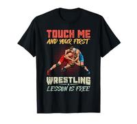 Touch Me and Your First Wrestling Lección es Gratis y Divertida Camiseta
