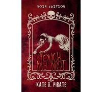 Touch Me Not: (Noir Edition) (Malaya Duet)