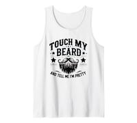 Touch My Beard and Dime I´m Pretty - Funny Beard Camiseta sin Mangas