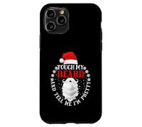 Touch My Beard and Dime I'm Pretty Santa Christmas Carcasa para iPhone 11 Pro