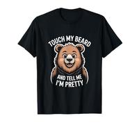 Touch My Beard and Tell Me Im Pretty BAER Bart - Dicho en alemán Camiseta