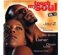 touch my soul the finest of black music vol. 13 (CD Compilation, 39 Tracks) Monica - The First Night / Deborah Cox - Nobody's Supposed To Be Here / Seven Eleven - Riding On My Jeep / Sam Salter - After 12, Before 6 / Az Yet - Last Night etc..
