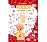 Touch - Neuroscience for Kids Activity Book: Fun and Educational, for kids 7-14 Years, Mazes, Coloring, Puzzles, Word Search, and More!