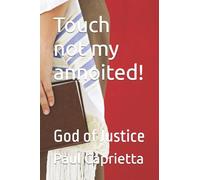 Touch not my annoited!: God of Justice