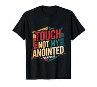Touch Not My Anointed Citas de Advertencia bíblicas - Camiseta