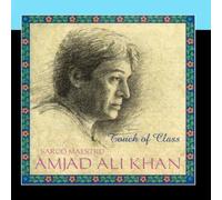 Touch Of Class by Ustad Amjad Ali Khan