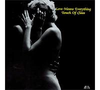 Touch of Class - Love Means Everything [Vinilo]