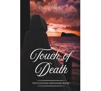 Touch of Death: The Floating Kingdoms Book I