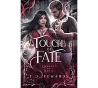 Touch Of Fate: Embrace The Magic