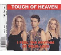 Touch of Heaven - I Feel the Rhythm of Your Love