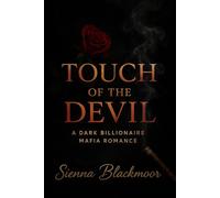 Touch of the Devil: A Dark Billionaire Mafia Romance