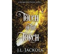 Touch of the Torch (Wicked and Fated)