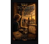Touch of Time: Band VII - Nefertaris Blick