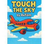 Touch the Sky: Airplane Coloring Book (AvFam Aviation Coloring Books)