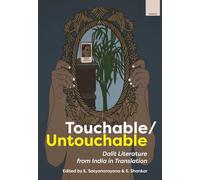 Touchable/Untouchable: Dalit Literature from India in Translation (Mānoa: a Pacific Journal of International Writing)
